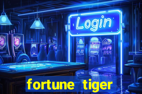 fortune tiger minimo 1 real